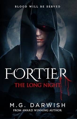 Cover of Fortier: The Long Night, Blood Will Be Served by M.G. Darwish