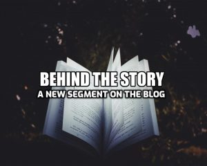 Behind the story - new segment