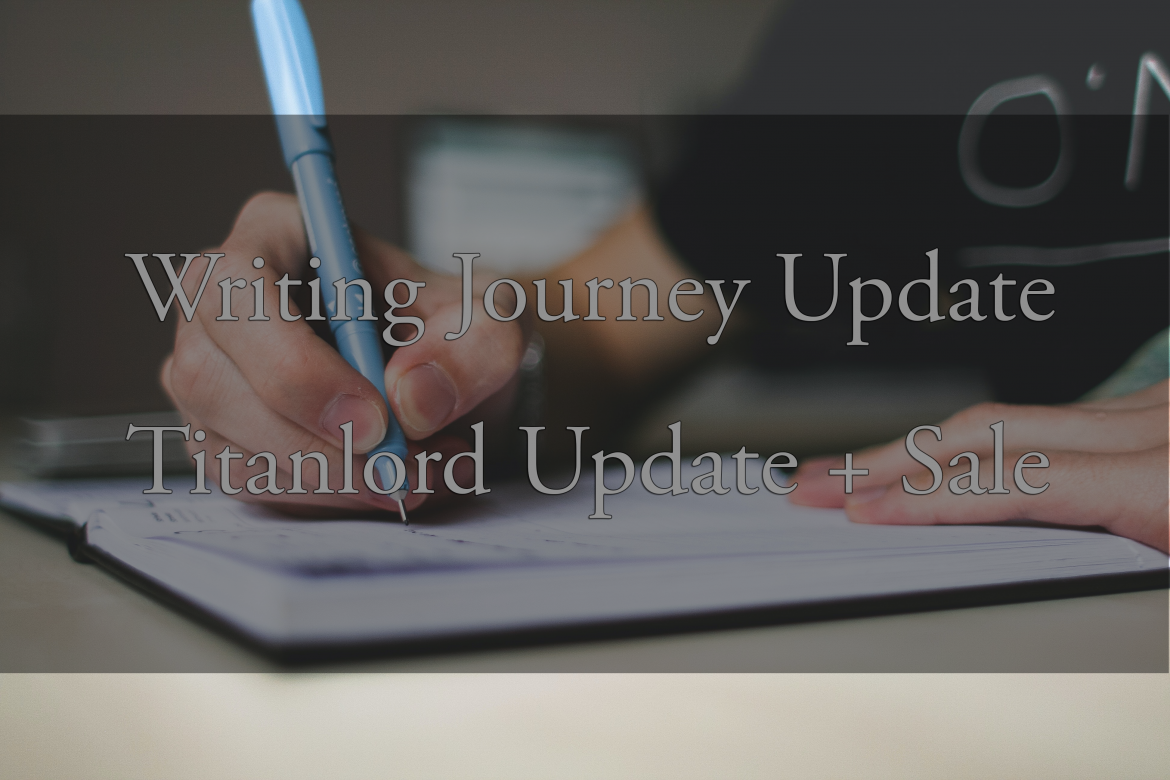 Writing Journey Update